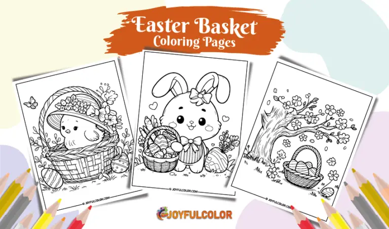 20 Easter Basket Coloring Pages- FREE & Printable!
